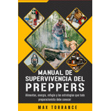 Libro: Manual De Supervivencia Del Prepper: Alimentos, Y Las
