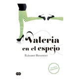 En Los Zapatos De Valeria - Benavent - Suma Letras - Libro 2