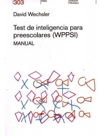 Test De Inteligencia Para Preescolares (wppsi). Manual - Dav