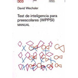 Test De Inteligencia Para Preescolares (wppsi). Manual - Dav