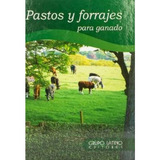 Libro Pastos Y Forrajes Para Ganado