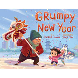 Grumpy New Year, De Moore, Katrina. Editorial Little Bee Books, Tapa Dura En Inglés
