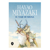 El Viaje De Shuna: No Aplica, De Hayao Miyazaki. Serie No Aplica, Vol. 1. Editorial Salamandra, Tapa Dura, Edición 1 En Español, 2024