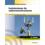 Instalaciones De Radiocomunicaciones 2.ãâª Ediciãâ³n, De Garcia Rodrigo, Javier. Editorial Ediciones Paraninfo, S.a, Tapa Blanda En Español