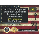 Guia De Estudio Para El Examen De Ciudadania..., De Harris, Jeffre. Editorial Independently Published En Español