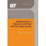 Selected Topics In Advanced Solid State And Fibre Optic Sensors, De S. M. Vaezi-nejad. Editorial Institution Of Engineering And Technology, Tapa Dura En Inglés