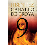 Caná. Caballo De Troya 9, De Benitez, J. J.. Serie Biblioteca J.j. Benítez Editorial Booket México, Tapa Blanda En Español, 2014