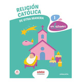 Religion Catolica 1 - Edebe Obra Colectiva