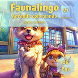 Faunalingo: Aprende Coloreando V1 [esp-ing-cat] -faunalingo:
