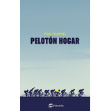 Libro: Peloton Hogar. Fornel, Paul. Libros De Ruta