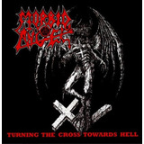 Mórbid Ángel - Turning The Cross Towards Hell / Cd. Nuevo