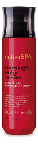 Body Splash Nativa Spa Morango Ruby 200ml O Boticário 
