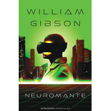 Neuromante Nº 01/03 Trilogía De Sprawl, De William Gibson. Editorial Minotauro, Tapa Blanda En Español, 2022