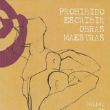 Prohibido Escribir Obras Maestras - Sanchis Sinisterra,jose