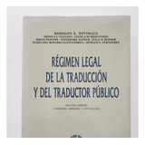 Régimen Legal De La Traducción Y Del Traductor Público