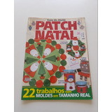 Revista Guia Do Ateliê Patch Natal 22 Trabalhos  Z854