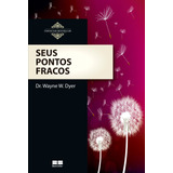 Livro Seus Pontos Fracos