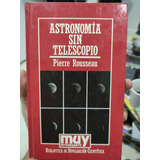 Astronomía Sin Telescopio - Pierre Rousseau Muy Interesante 