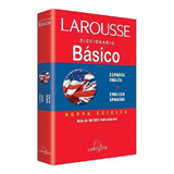 Diccionario Basico Español Ingles Larousse, De Larousse., Vol. 1. Editorial Larousse, Tapa Blanda En Español/inglés, 2010