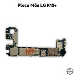 Placa Mãe LG K12+ 100% Original Testada