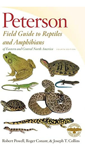 Peterson Field Guide To Reptiles And Amphibians Of Eastern And Central North America, De Robert Powell. Editorial Houghton Mifflin, Tapa Blanda En Inglés