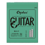 Juego De Cuerdas Para Guitarra Eléctrica Orphee Rx17 (.010-.