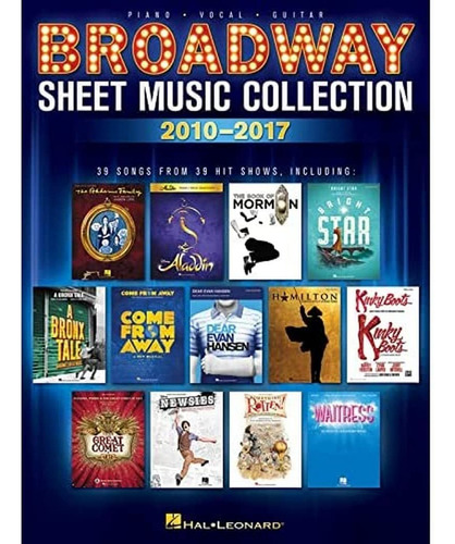 Coleccion De Partituras De Broadway: 2010-2017