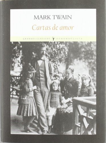 Cartas De Amor, De Mark Twain., Vol. 1. Editorial Funambulista, Tapa Dura En Español, 2012