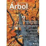 La Cultura Del Arbol - Nº 82 - Diciembre 2018: Publicacion O