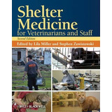 Libro Shelter Medicine For Veterinarians And Staff