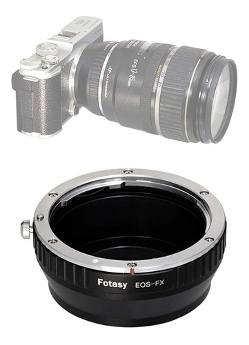 Fotasy Manual Canon Ef Ef-s Adaptador Fuji X, Eos Efs Len...