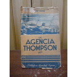 Julio Verne - La Agencia Thompson & Cia (ver Detalle)