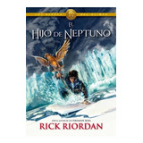 El Hijo De Neptuno / Riordan, Rick