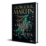 Choque De Reyes, De George R. R. Martin. Editorial Plaza & Janes, Tapa Dura En Español, 2023
