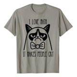 Camisa Divertida De Gato: Me Encantan Las Matemáticas, Hace 