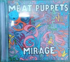 Cd Meat Puppets - Mirage