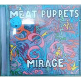 Cd Meat Puppets - Mirage
