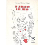 Marcelo Hector Oliveri: El Lunfardo Callejero