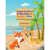 Libro: Learn Letters In Spanish With Camron & Chloe (spanish