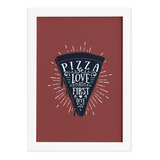 Quadro Pizza Cozinha Love At First Bite Moldura Branca 22x32