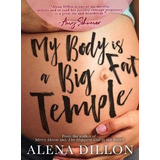 Libro My Body Is A Big Fat Temple : An Ordinary Story Of ...