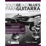 Libro: Solos De Jazz Blues Para Guitarra: La Guía De Estudio