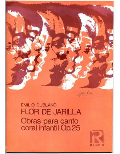 Emilio Dublanc, Flor De Jarilla, Obras Para Canto Infantil