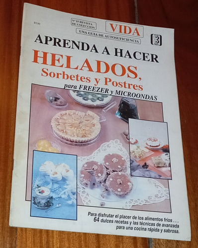 Aprenda A Hacer Helados, Sorbetes Y Postres Para Freezer/mic