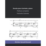 Sonata Para Clarinete Y Piano -2012-: Bohdan Syroyid Syroyid