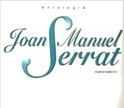 Joan Manuel Serrat Antologia * 19 Partituras Piano /guitarra