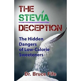 Libro Stevia Deception - Bruce Fife
