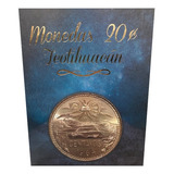 Álbum Coleccionador Monedas ¢20 Teotihuacan 1943-1974 