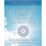Libro Blessings From A Thousand Generations: What Our Bib...