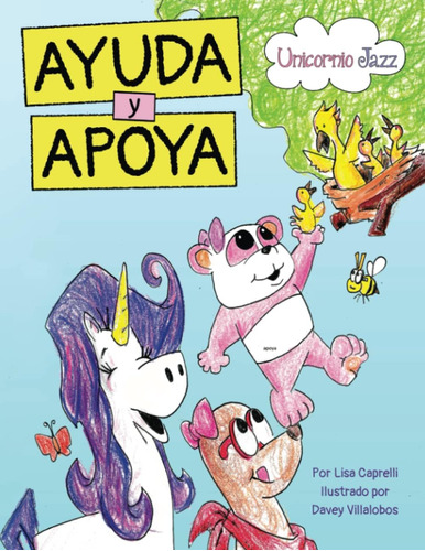 Libro: Ayuda Y Apoya (unicornio Jazz) (edición En Español)
